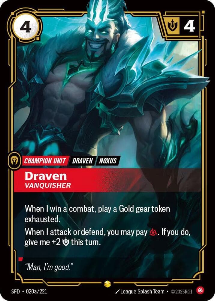 Draven, Vanquisher